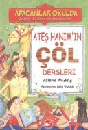 Ateş Hanım’ın Çöl Dersleri - Afacanlar Okulda                                                                                                                                                                                                                  