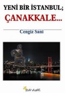 Yeni Bir İstanbul; Çanakkale...                                                                                                                                                                                                                                
