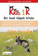 5K1K Bir Kedi Köpek Kitabı                                                                                                                                                                                                                                     