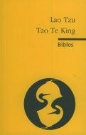 Tao Te King                                                                                                                                                                                                                                                    