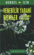 Herkes İçin Yenebilir Yabani Bitkiler ve Yararlı O                                                                                                                                                                                                             