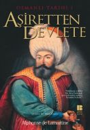 Osmanlı Tarihi 1 Aşiretten Devlete                                                                                                                                                                                                                             