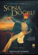 Osmanlı Tarihi 3-Sona Doğru                                                                                                                                                                                                                                    
