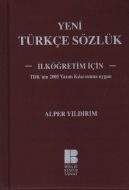 Yeni Türkçe Sözlük İlk Öğretimler İçin                                                                                                                                                                                                                         