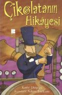 Çikolatanın Hikayesi                                                                                                                                                                                                                                           