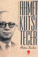 Ahmet Kutsi Tecer Bütün Şiirleri                                                                                                                                                                                                                               
