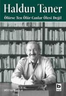 Ölürse Ten Ölür Canlar Ölesi Değil                                                                                                                                                                                                                             