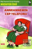 Anneannemin Cep Telefonu                                                                                                                                                                                                                                       