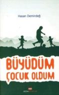 Büyüdüm Çocuk Oldum                                                                                                                                                                                                                                            