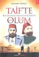 Taif’te Ölüm                                                                                                                                                                                                                                                   