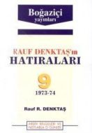 Rauf Denktaş’ın Hatıraları Cilt: 9 1973-74 Arşiv B                                                                                                                                                                                                             