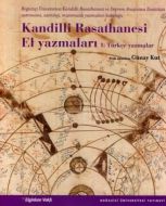 Kandilli Rasathanesi El Yazmaları 1: Türkçe Yazmal                                                                                                                                                                                                             