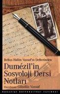 Dümezil’in Sosyoloji Dersi Notları                                                                                                                                                                                                                             