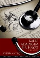 Kalbe Adadığım Bir Hayat                                                                                                                                                                                                                                       