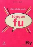 Tongue Fu Sözlü Dövüş Sanatı                                                                                                                                                                                                                                   