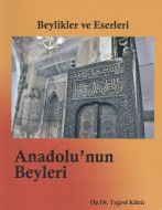 Beylikler ve Eserleri - Anadolu’nun Beyleri                                                                                                                                                                                                                    