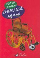Engelleri Aşmak                                                                                                                                                                                                                                                