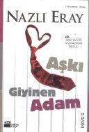 Aşkı Giyinen Adam                                                                                                                                                                                                                                              