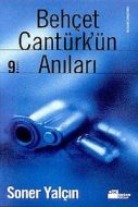 Behçet Cantürk’ün Anıları                                                                                                                                                                                                                                      