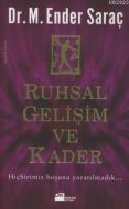 Ruhsal Gelişim ve Kader                                                                                                                                                                                                                                        