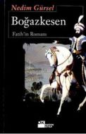 Boğazkesen Fatih’in Romanı                                                                                                                                                                                                                                     