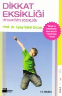 Dikkat Eksikliği ve Hiperaktivite Bozukluğu                                                                                                                                                                                                                    