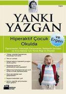 Hiperaktif Çocuk ve Ergen Okulda                                                                                                                                                                                                                               