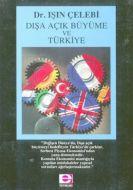 Dışa Açık Büyüme ve Türkiye                                                                                                                                                                                                                                    