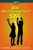 Beni Heyecanlandırıyorsun SBS                                                                                                                                                                                                                                  