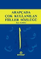 Arapçada Çok Kullanılan Fiiller Sözlüğü                                                                                                                                                                                                                        