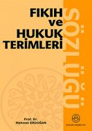 Fıkıh ve Hukuk Terimleri Sözlüğü                                                                                                                                                                                                                               