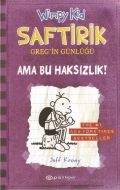 Saftirik Greg’in Günlüğü 5- Ama Bu Haksızlık                                                                                                                                                                                                                   