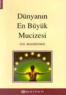 Dünyanın En Büyük Mucizesi                                                                                                                                                                                                                                     