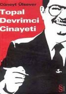 Topal Devrimci Cinayeti                                                                                                                                                                                                                                        