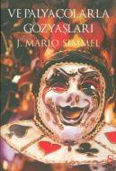 Ve Palyaçolarla Gözyaşları                                                                                                                                                                                                                                     