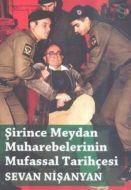 Şirince Meydan Muharebelerinin Mufassal Tarihçesi                                                                                                                                                                                                              