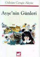 Ayşe’nin Günleri                                                                                                                                                                                                                                               