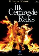 İlk Cemreyle Raks                                                                                                                                                                                                                                              