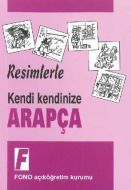 Resimlerle Kendi Kendinize Arapça                                                                                                                                                                                                                              