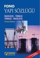Fono Yapı Sözlüğü İngilizce - Türkçe / Türkçe - İn                                                                                                                                                                                                             