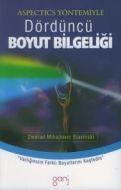 Dördüncü Boyut Bilgeliği                                                                                                                                                                                                                                       