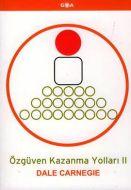 Özgüven Kazanma Yolları 2                                                                                                                                                                                                                                      