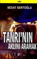 Tanrı’nın Aklını Aramak                                                                                                                                                                                                                                        