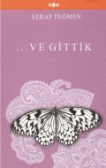 ... Ve Gittik                                                                                                                                                                                                                                                  