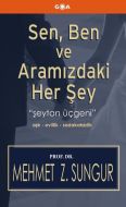 Sen Ben ve Aramızdaki Her şey                                                                                                                                                                                                                                  