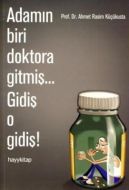 Adamın Biri Doktora Gitmiş... Gidiş O Gidiş!                                                                                                                                                                                                                   