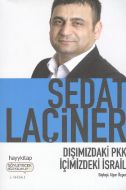 Dışımızdaki PKK İçimizdeki İsrail                                                                                                                                                                                                                              