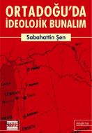 Ortadoğu’da İdeolojik Bunalım                                                                                                                                                                                                                                  