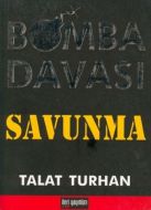 Bomba Davası Savunma                                                                                                                                                                                                                                           