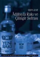 Adabıyla Rakı ve Çilingir Sofrası                                                                                                                                                                                                                              